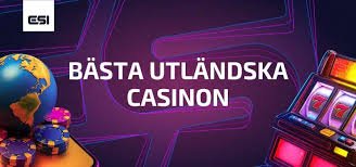 Utländska Casino En Guide till De Bästa Spelupplevelserna Online