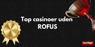 Bedste Casino Uden Om Rufus Find Dit Ideelle Spil