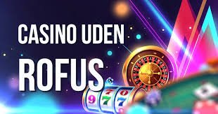 Udenlandsk Casino Uden Rufus - Alt du Behov for at Vide